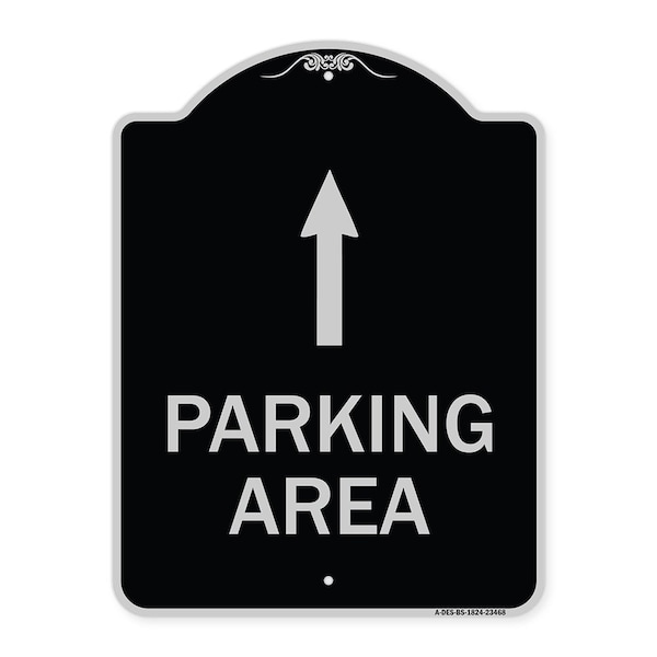 Parking Area with Ahead Arrow Heavy-Gauge Aluminum Architectural Sign, 24" x 18", BS-1824-23468